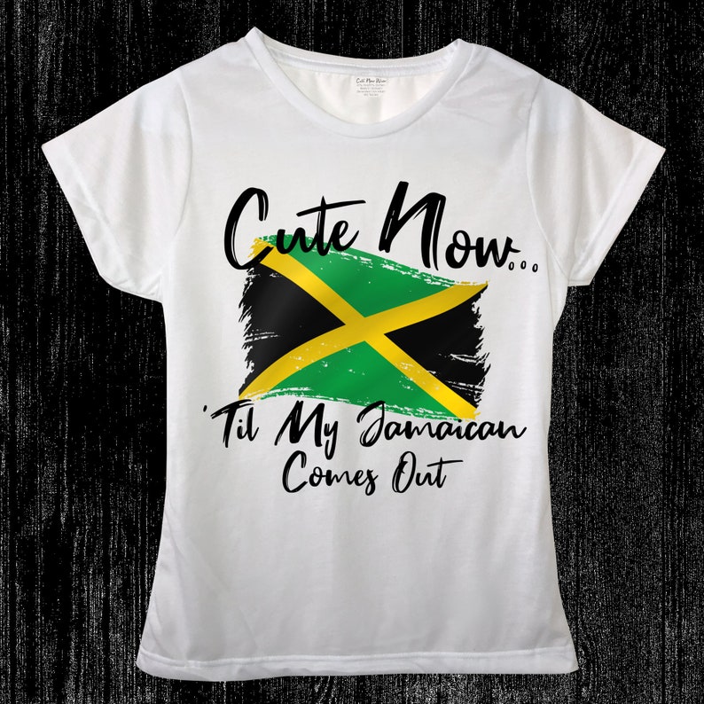 Ladies Jamaica Flag T-shirt Cute Now... 'Til My Jamaican Comes Out Womens White Crew Neck Short Sleeve Shirt Top S-XXL Kingston Carribbean image 1