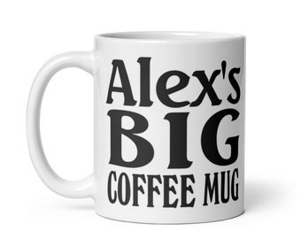 Personalised BIG Mug - Funny Gift - Personalised Mug - Coffee Mug- Tea Mug - Create Your Own Coffee Mug - Custom Name Mug - Custom Mug