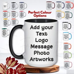Personalised Mug ~ 15oz Size Large 'Jumbo'- Create Your Coffee Tea Mug with Text Photo Image Logo Artwork - Customised Gifts image 4