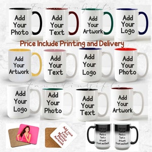 May include: Twelve white ceramic mugs with different colored rims. Each mug has a different design option for personalization: add your photo, text, artwork, or logo. The mugs are arranged in three rows of four. The text "Price Include Printing and Delivery" is printed in black at the top of the image. There are also two square coasters with a pink and white design.