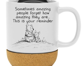 Inspired 1926 Winnie-the-Pooh Ceramic Mug: Woodland Animal Illustration (Sometimes amazing people forget how amazing they are...)