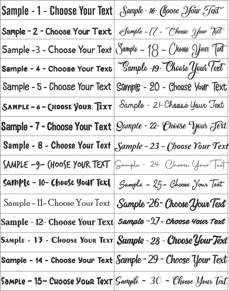May include: A black and white image with 30 different text samples. Each sample is numbered and says "Choose Your Text".