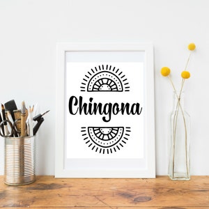 Chingona 8x10 Instant Download / Art Print /Printable/ Chingona Art Print image 1