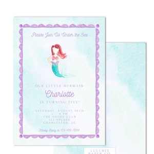 May include: A light blue and purple invitation with a watercolor mermaid illustration. The text reads "Please Join Us Under the Sea" and "Our Little Mermaid Charlotte is Turning Five!" The invitation details a party on August 10th at 2:00 PM at The Shore Club, 123 Splash, Charleston, SC. The invitation also includes a phone number to RSVP. The bottom of the invitation reads "Lulubee Paper Co."