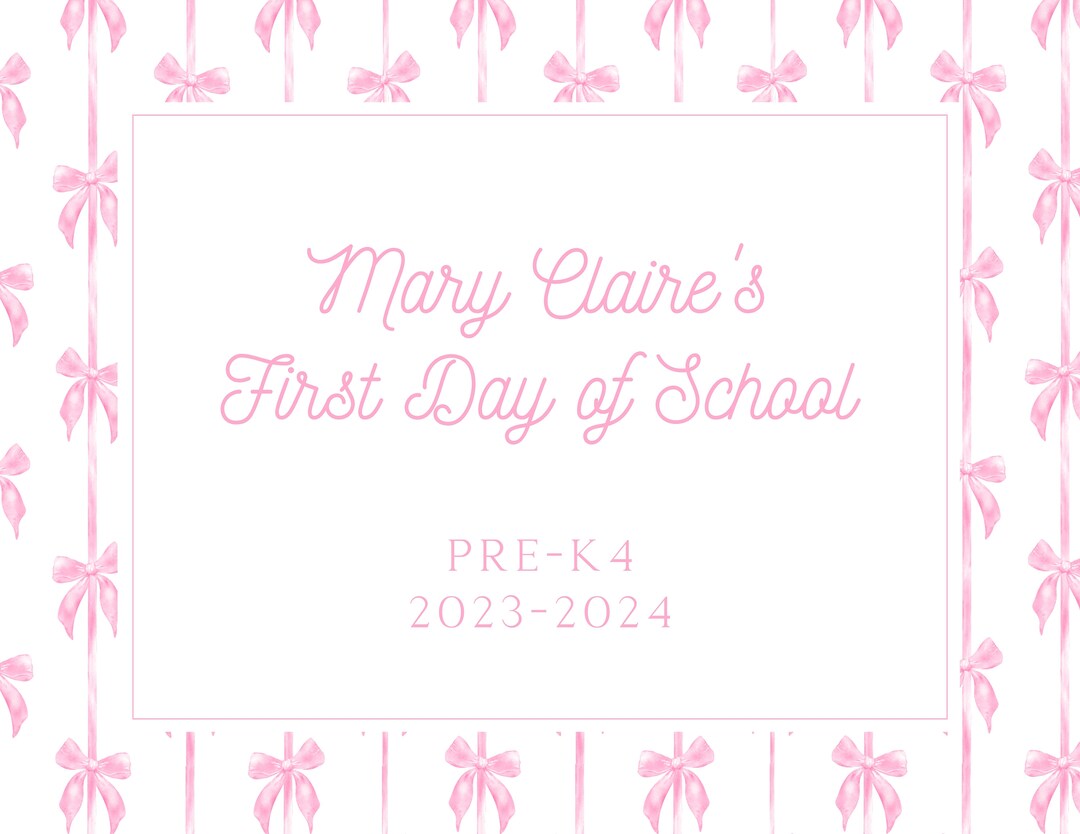 Printable First Day of School Sign - Watercolor Pink Bow Print | 11x8.5 ...