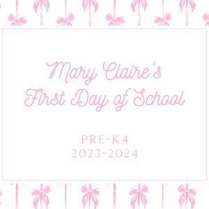 Printable First Day of School Sign - Watercolor Pink Bow Print | 11x8.5" | Preschool Back to School - INSTANT Download!