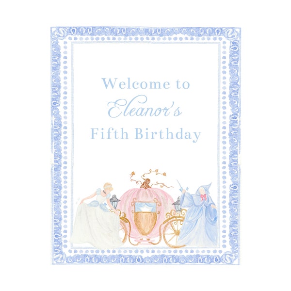 Printable Cinderella 8x10" Birthday Party Welcome Sign - Watercolor Artwork; Edit your own text - INSTANT DOWNLOAD, Print at Home