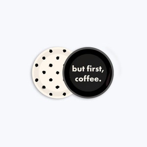Painted Dots But first coffee - Coasters tray
