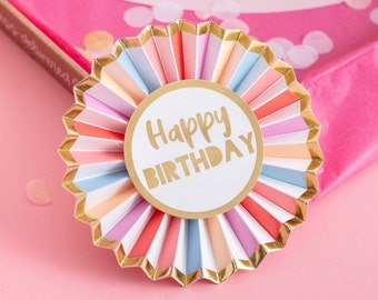 Pastel Happy Birthday Badge - Letterbox Birthday Gifts Birthday Pin Badge Pastel Rainbow Rosette Badge