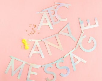 Reusable Any Message Banner - 132 Characters - Holographic Custom Letter Banner Word Garland Happy Birthday Party Decoration Silver Wedding
