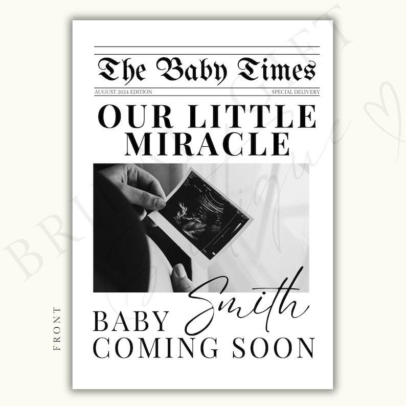 May include: A black and white newspaper announcement with the headline "The Baby Times" and the subheading "Our Little Miracle". The announcement features a black and white ultrasound image and the text "Baby Smith Coming Soon".