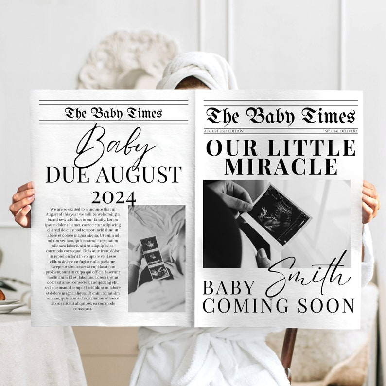 May include: Black and white newspaper style announcement for a baby due in August 2024. The headline reads "Baby Due August 2024" and "Our Little Miracle". The announcement includes a black and white ultrasound image and the text "Baby Smith Coming Soon".