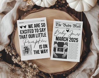 May include: A black and white printable baby announcement card with a newspaper design. The card says "We are so excited to say that our little Pumpkin is on the way." and features a sonogram image. The second card says "The Baby Mail" with the headline "Baby Jones March 2025" and features a sonogram image.