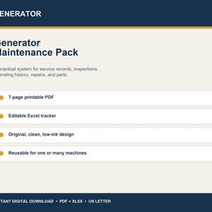 May include: A Generator Maintenance Pack digital document set featuring a 7-page printable PDF, an editable Excel tracker, a clean low-ink design, and reusable templates for service records, inspections, operating history, repairs, and parts.