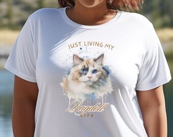 Ragdoll life Tee | Ragdoll cat lover shirt | Cat lover teeshirt | Ragdoll cat gift idea charming ragdoll cat shirt cute cat lover gift idea