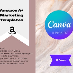 May include: A Canva template for Amazon A+ marketing with 18 pages. The template features a blue and green circle with the word "Canva" and the text "TEMPLATES" in white. The template also includes a white banner with the text "Amazon A+ Marketing Templates" and the Amazon logo. The template is designed to help sellers create high-quality product detail pages that will increase conversion rates.