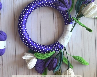 Crochet Tulip  and Wreath Pattern: Spring Floral Decor (PDF Pattern) Crochet flowers