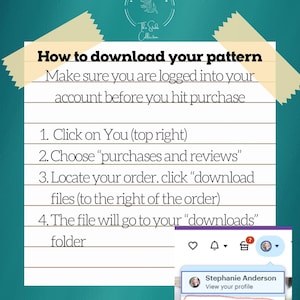 K&ouml;nnte beinhalten: Ein t&uuml;rkisfarbener Hintergrund mit einem wei&szlig;en Rechteck, das Anweisungen zum Herunterladen eines Musters enth&auml;lt. Der Text lautet: "So laden Sie Ihr Muster herunter. Stellen Sie sicher, dass Sie in Ihrem Konto angemeldet sind, bevor Sie auf Kaufen klicken. 1. Klicken Sie auf Sie (oben rechts). 2. W&auml;hlen Sie "K&auml;ufe und Bewertungen". 3. Suchen Sie Ihre Bestellung. Klicken Sie auf "Dateien herunterladen (rechts neben der Bestellung). 4. Die Datei wird in Ihrem "Downloads"-Ordner abgelegt."