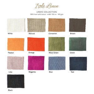 May include: A chart of 12 fabric swatches in various colors, including white, natural, cinnamon, brown, papaya, orange, moss green, green, lilac, magenta, blue, teal, and black. The fabric is 100% linen, 150 cm wide, and 185 gsm.