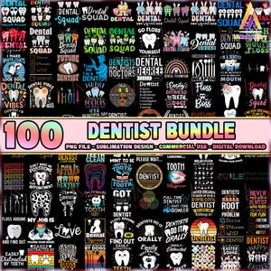 100 Files Dentist PNG Bundle, Dentist Job, Dentist Life, Dental Vibes Png, Dental Squad Png, Dentist Design Png, Commercial Use,Digital File