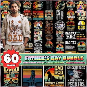 60 Files Father Day PNG Bundle, Dad The Best Png, Dad Lover, America Dad, Funny Dad Quotes, Dad Shirt Designs, Commercial Use, Digital File