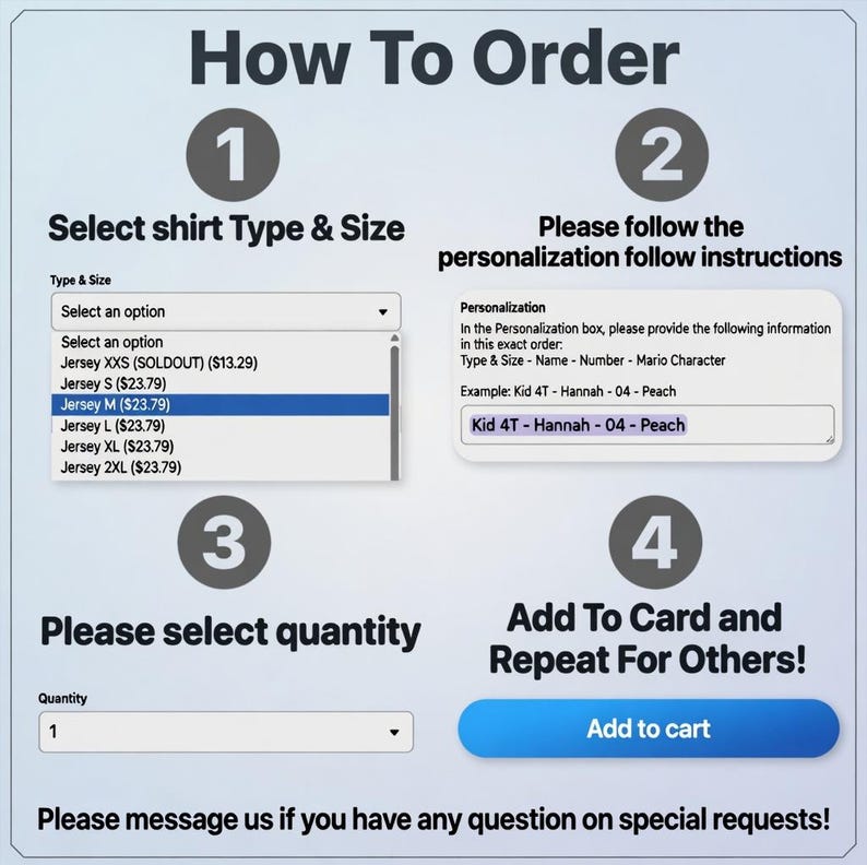 May include: An instructional graphic titled How to Order with four steps. Step 1 shows a dropdown menu for shirt type and size. Step 2 displays a personalization box with instructions and an example. Step 3 shows a quantity selector. Step 4 shows an Add to cart button.