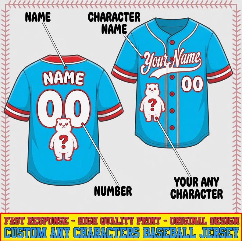 May include: A light blue baseball jersey with red and white sleeve stripes and button-down front. The design features the text Your Name, the number 00, and a white bear graphic with a question mark. Lines point to Name, Character Name, and Number.