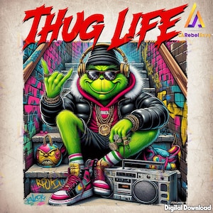 Thug Life Christmas Png, Christmas Character, Christmas Street Style, Graffiti, The Green One, Funny Shirt Template, Digital Download