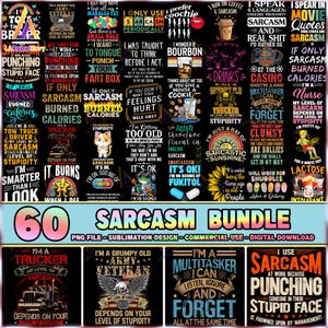 60 Files Sarcasm Png Bundle, Sarcastic Png, Sarcastic Humor, Snarky Quotes Clipart Png, Funny Shirt Design Png, Commercial Use, Digital File