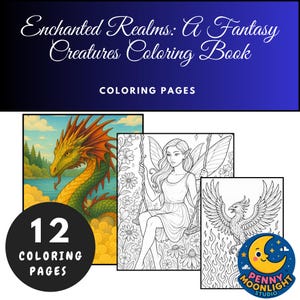 Enchanted Realms: A Fantasy Creatures Coloring Book