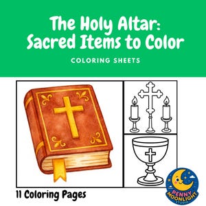 May include: A colouring sheet titled "The Holy Altar: Sacred Items to Color" features a watercolour illustration of a book with a cross, and line drawings of a cross with candles and a chalice. The sheet includes the text "11 Coloring Pages".