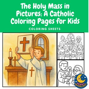 May include: A colorful illustration of a Catholic coloring book for kids. The image features a person holding a cross, a group of people singing, and a person offering communion. The text reads "The Holy Mass in Pictures: A Catholic Coloring Pages for Kids".