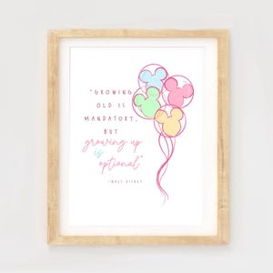 Walt Quote Print, Mickey Balloon Art, Growing up is optional, mickey balloons, girly room prints, DCP, nursery decor, baby girl room