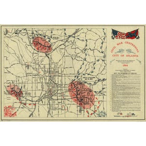 May include: A vintage-style map titled Civil War Centennial City of Atlanta 1864, featuring black line work on a beige background. It highlights battle locations with red shaded areas, red directional arrows, and a detailed key with numbered circles.