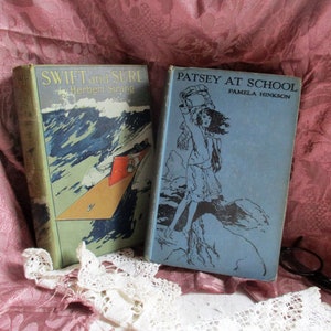 2 hardcover books, antique 1910&#39;s young persons novels, Swift and Sure, and Patsy at School, cottage/camp bookshelves, teen reading