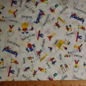 May include: White fabric with a colorful pattern of children engaged in various activities. The design includes words like "Playtime," "Lunchtime," and "Exercise," along with illustrations of children playing and learning. The fabric is suitable for children's crafts.