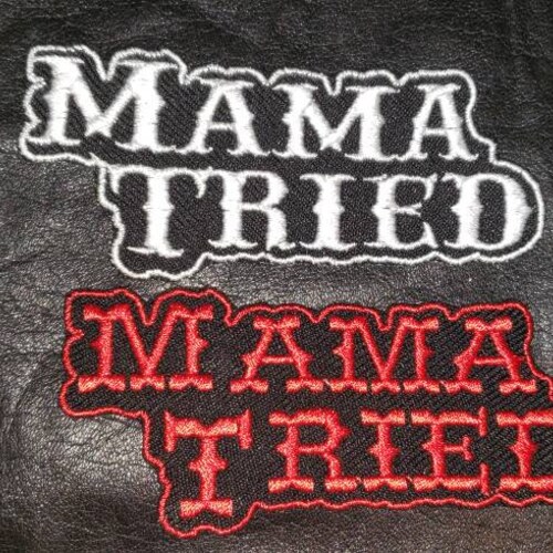 Mama Tried Motorcycle Patch Biker Verst Patch Embroidered | Etsy