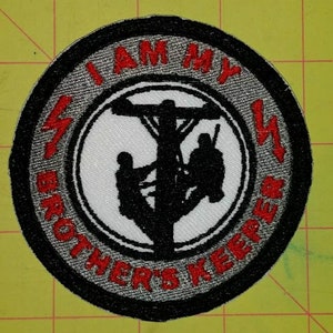 I am my, brothers keeper motorcycle biker vest EMBROIDERED patch, fun patches, lineman patch,  3 inches, handmade