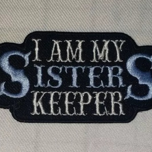 I am my sister&#39;s keeper, motorcycle patch, biker VEST patch, EMBROIDERED patch,  fun patches,