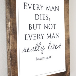 Braveheart Quote *Digital Image*