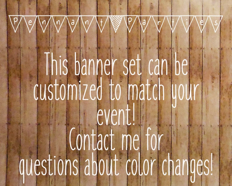 Pode incluir: Um fundo de madeira com texto branco que diz "Pennant Parties". O texto abaixo diz "Este conjunto de bandeiras pode ser personalizado para combinar com o seu evento! Entre em contato comigo para quaisquer perguntas sobre altera&ccedil;&otilde;es de cor!"