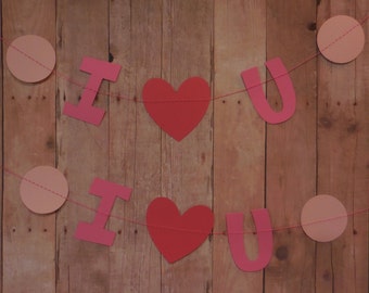 I Heart You Valentines Garland, Red and Pink Paper Garland, Heart Garland, Valentines Day Decoration, Valentines Banner, Gift for Girlfriend