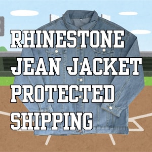 May include: Light blue denim jean jacket with button closures and pockets. The text "RHINESTONE JEAN JACKET PROTECTED SHIPPING" is displayed in a bold, white font.