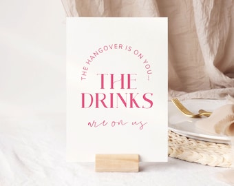 Drinks Are On Us Hangover Is On You, Printable Open Bar Wedding Sign Template Download, Modern Wedding Decor, Pretty In Pink