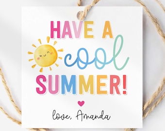 Last Day of School Tag Have a Cool Summer Gift Tags End of Year Teacher Gift Party Favor Editable Printable Label Canva Template 3 inches