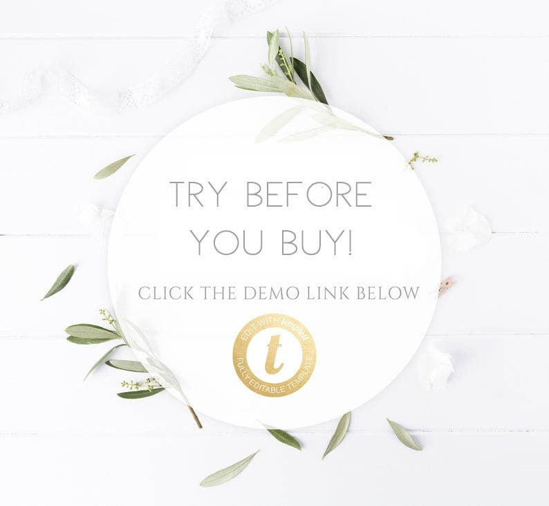 May include: White background with green foliage and a white circle with the text "TRY BEFORE YOU BUY! CLICK THE DEMO LINK BELOW" and a gold circle with the letter "t" inside and the text "EDIT WITH TEMPLETT FULLY EDITABLE TEMPLATE".