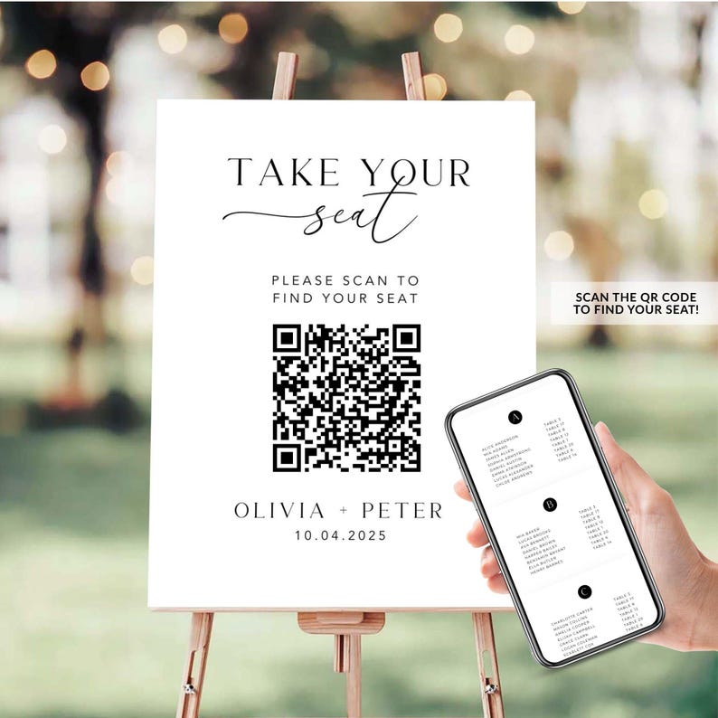 May include: A white wedding sign on an easel with the text "TAKE YOUR seat". It includes a QR code and the names Olivia + Peter with the date 10.04.2025. A smartphone displays a seating chart.