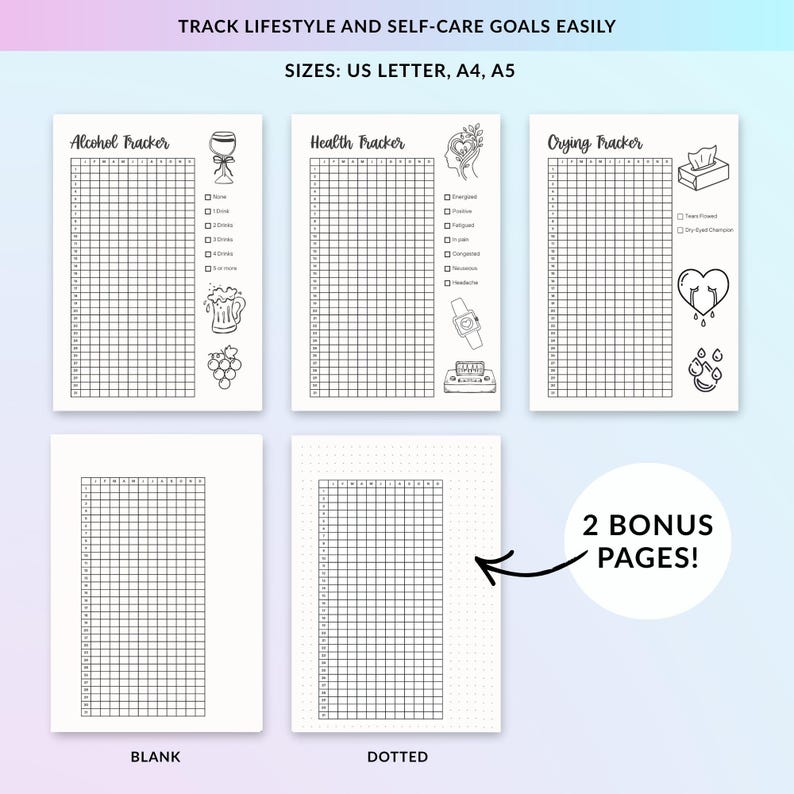 May include: A collection of printable self-care trackers, including alcohol, health, and crying trackers, with blank and dotted pages. The trackers are designed to help track lifestyle and self-care goals. The image includes the text "TRACK LIFESTYLE AND SELF-CARE GOALS EASILY".