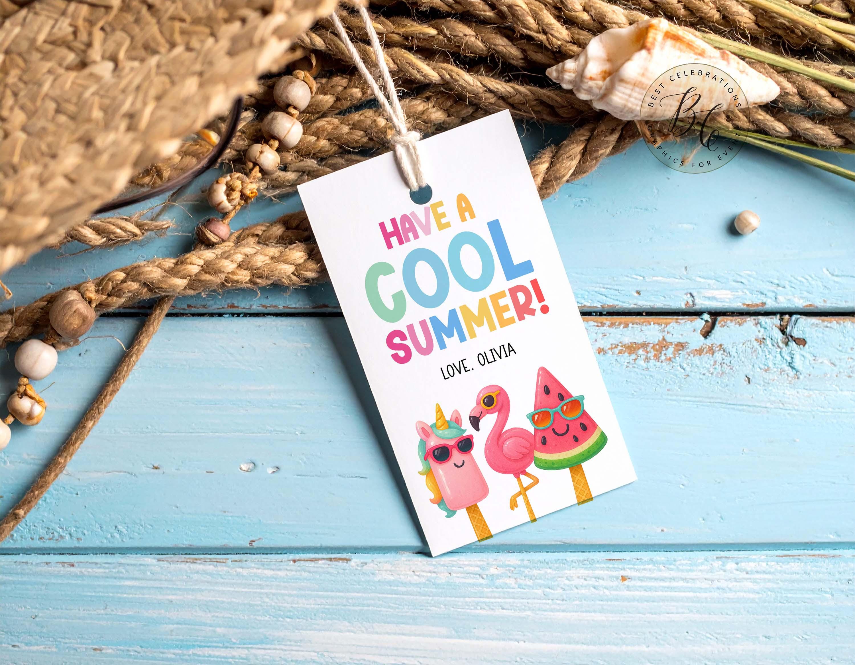 Last Day of School Tag Have a Cool Summer Gift Tags End of Year Teacher ...