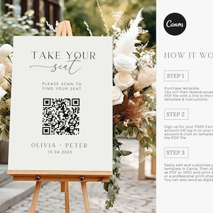 May include: A cream-colored wedding sign on a wooden easel. The sign reads "TAKE YOUR seat" with a QR code and the names "OLIVIA + PETER" and the date "10.04.2025". The sign also includes instructions on how to use the template.